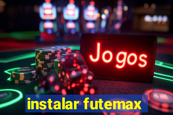 instalar futemax